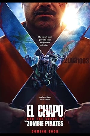 El Chapo and the Curse of the Pirate Zombies - gdzie obejrzeć online