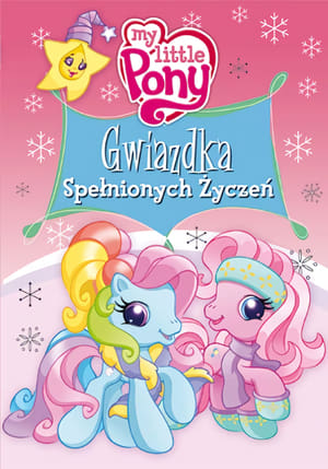 My Little Pony: Gwiazdka spełnionych życzeń - gdzie obejzeć online