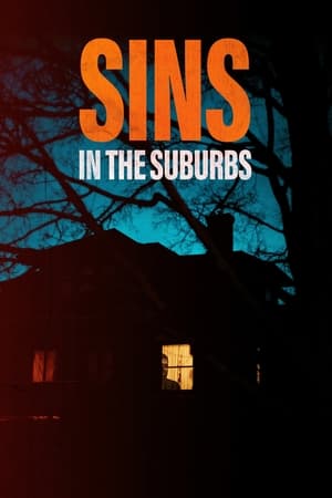 Sins in the Suburbs - gdzie obejzeć online