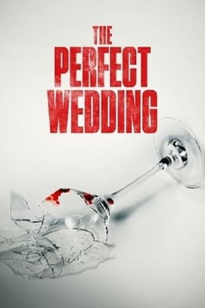 The Perfect Wedding - gdzie obejzeć online