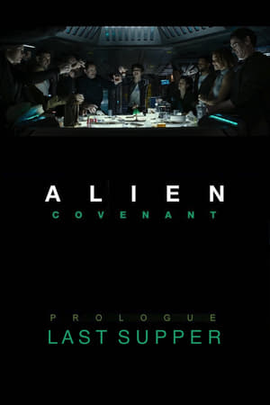 Alien: Covenant – Prologue: Last Supper - gdzie obejzeć online