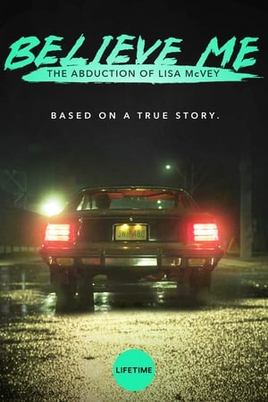 Believe Me: The Abduction of Lisa McVey - gdzie obejzeć online