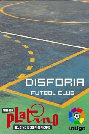 Disforia Futbol Club - gdzie obejzeć online