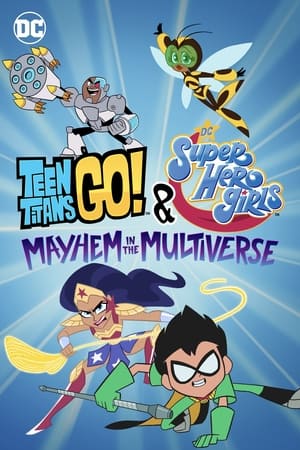 Teen Titans Go! & DC Super Hero Girls: Mayhem in the Multiverse - gdzie obejzeć online