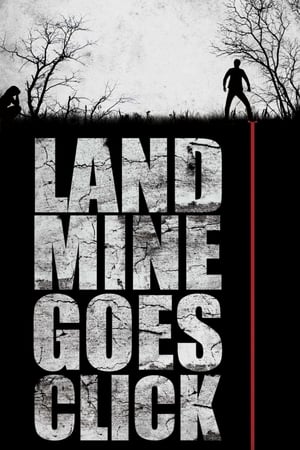 Landmine Goes Click - gdzie obejzeć online