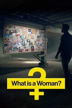 What Is a Woman? - gdzie obejzeć online
