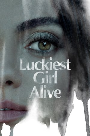 Luckiest Girl Alive - gdzie obejzeć online