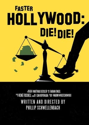 Faster, Hollywood: Die! Die! - gdzie obejzeć online