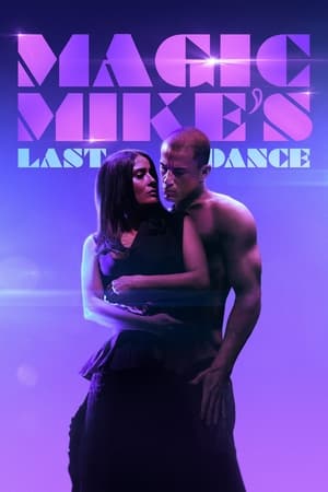 Magic Mike’s Last Dance - gdzie obejzeć online