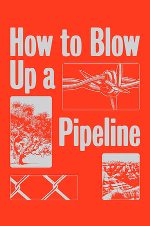 How to Blow Up a Pipeline - gdzie obejzeć online