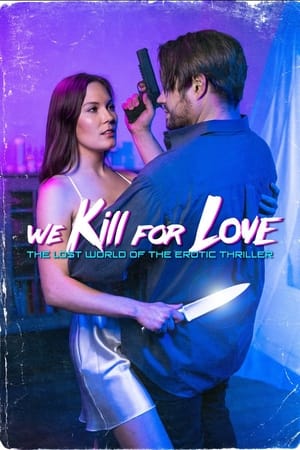 We Kill for Love - gdzie obejrzeć online