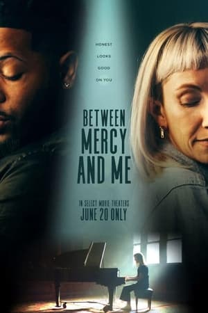 Between Mercy and Me - gdzie obejrzeć online