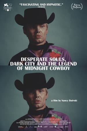 Desperate Souls, Dark City and the Legend of Midnight Cowboy - gdzie obejzeć online