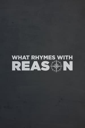 What Rhymes with Reason - gdzie obejzeć online