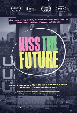 Kiss the Future - gdzie obejrzeć online