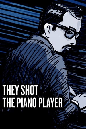 They Shot the Piano Player - gdzie obejzeć online
