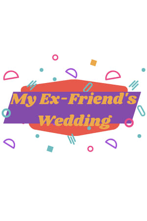 My Ex-Friend’s Wedding - gdzie obejzeć online