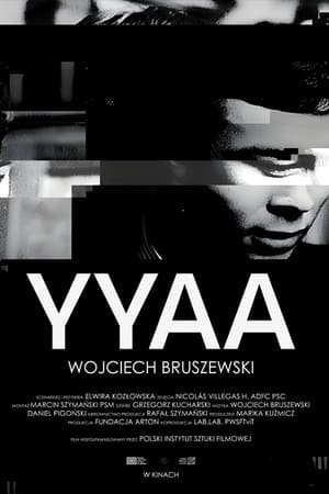 YYAA. Wojciech Bruszewski - gdzie obejzeć online